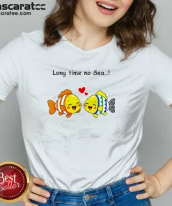 Good Cute Fish Couple Long Time No Sea Pun Cartoon Illustration Animal V-Neck Shirt