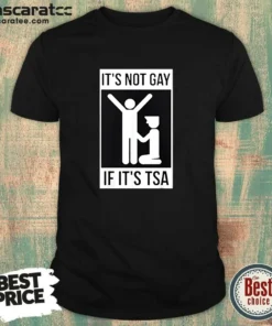 Good It'S Not Gay If It'S TSA Airport Security