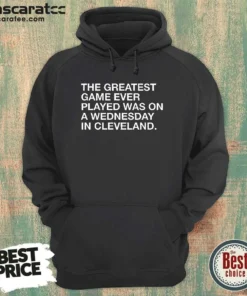 Good The Greatest Game Ever Played Was On A Wednesday In Cleveland Sports Quote Hoodie in dark gray, front view with kangaroo pocket and drawstring hood