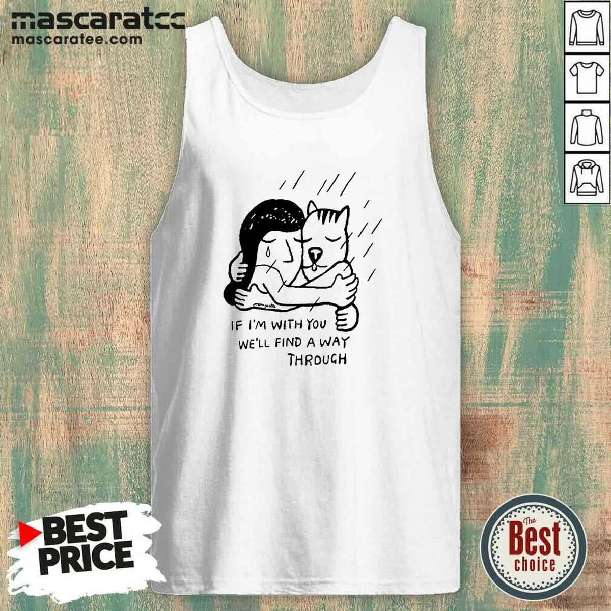 Hot Girl And Dog Hugging If I Am With You We Will Find A Way Through Tank Top