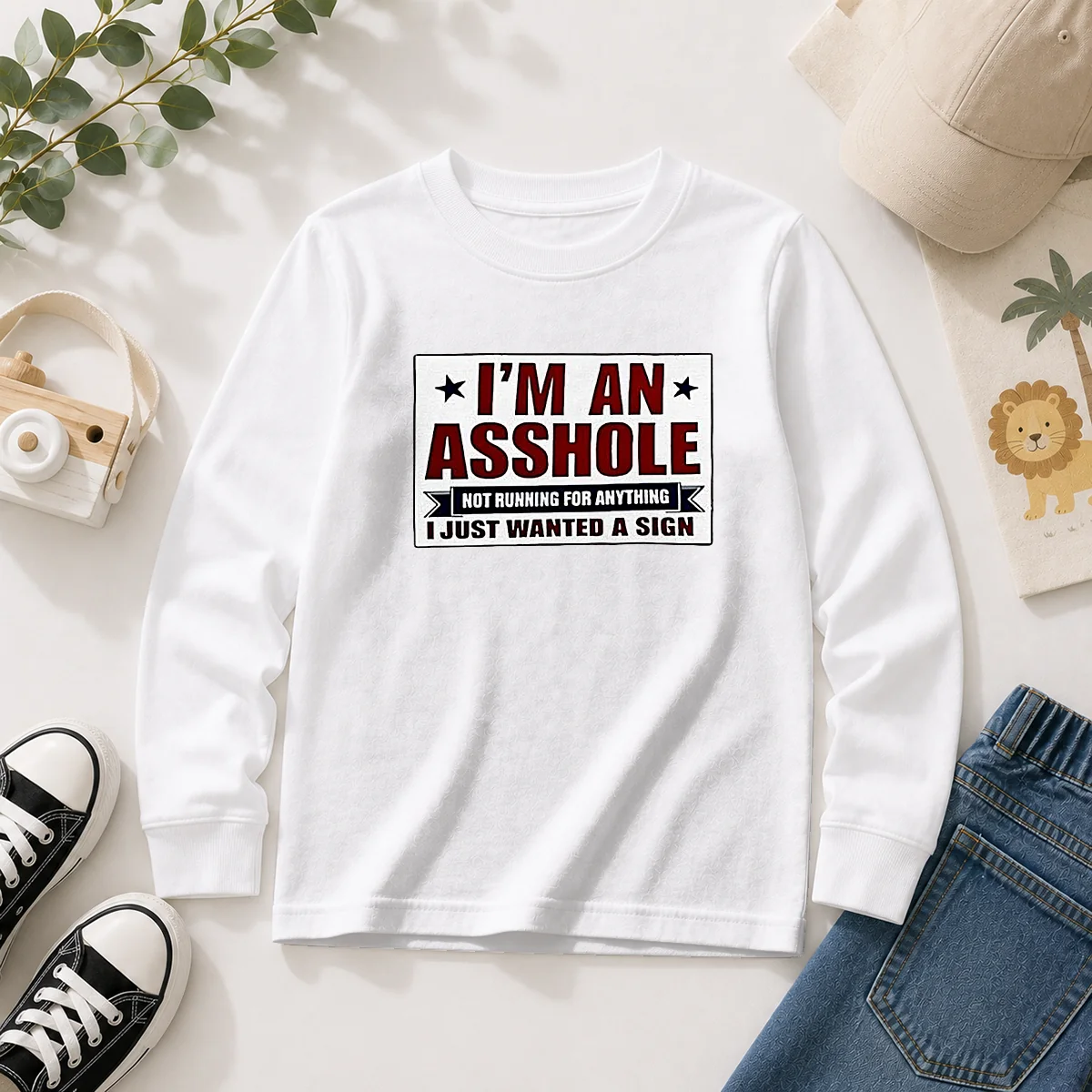 Hot I Am An Asshole Not Running For Anything I Just Wanted A Sign long sleeve shirt in black, comfortable casual wear