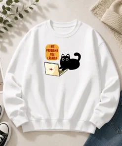 Hot I Fix Problems You Created Sweater