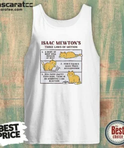 Hot Isaac Mewton'S Three Laws Of Motion Cat Tank Top