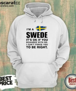 Nice Swede I Am A Swede It Is Ok If You Disagree With Me I Cannot Force You To Be Right Hoodie in dark gray, front view with kangaroo pocket