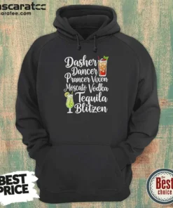 Official Drinks Cocktail Glass Dasher Dancer Prancer Vixen Moscato Vodka Tequila Blitzen Hoodie