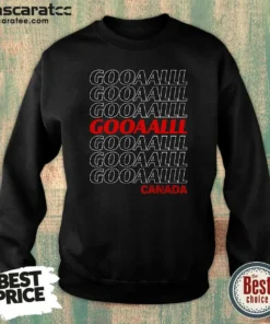 Official Gooooalll Canada Soccer Fan Apparel For Game Day Sweatshirt