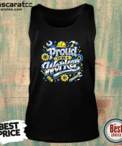 Official Labour Day Celebration Proud To Be A Worker Y2K Typo Tank Top