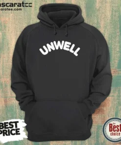 Official Unwell Call Her Daddy And More Hoodie in black, featuring bold white text on front, comfortable pullover style