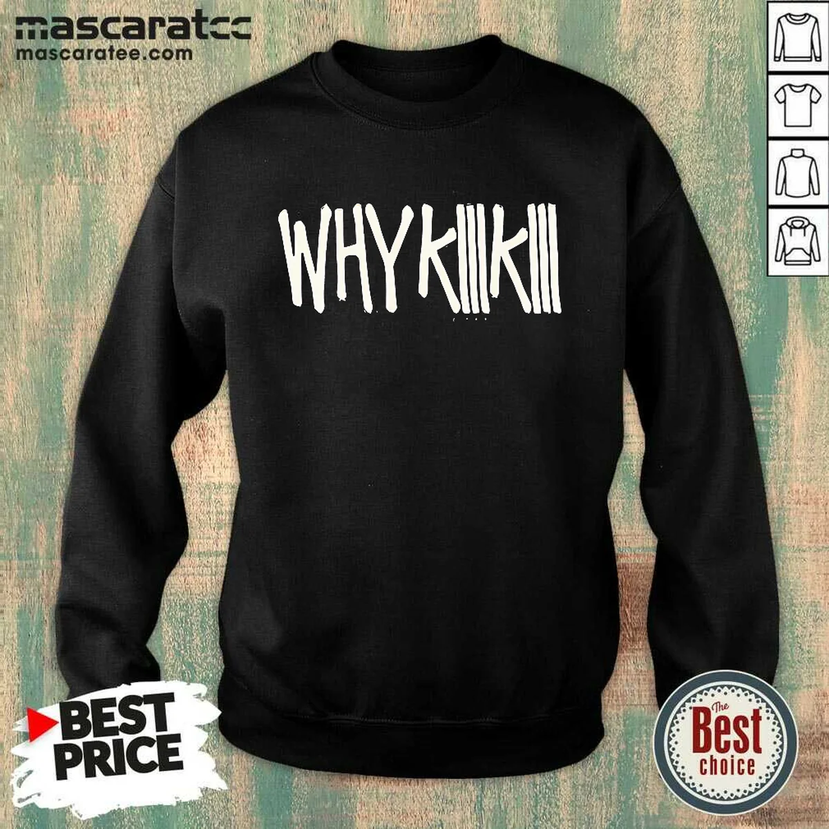 Official Why Kiiikiii Sweatshirt Official Why Kiiikiii Sweatshirt