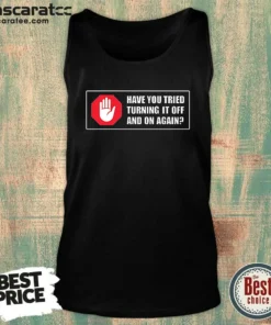 Premium Turn It Off And On Tank Top