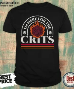 Pretty I'M Here For The Crits Dungeons And Dragons