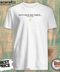 Pretty Not A Bad Day Since March 26 2026 shirt optimized showing front view on a white background