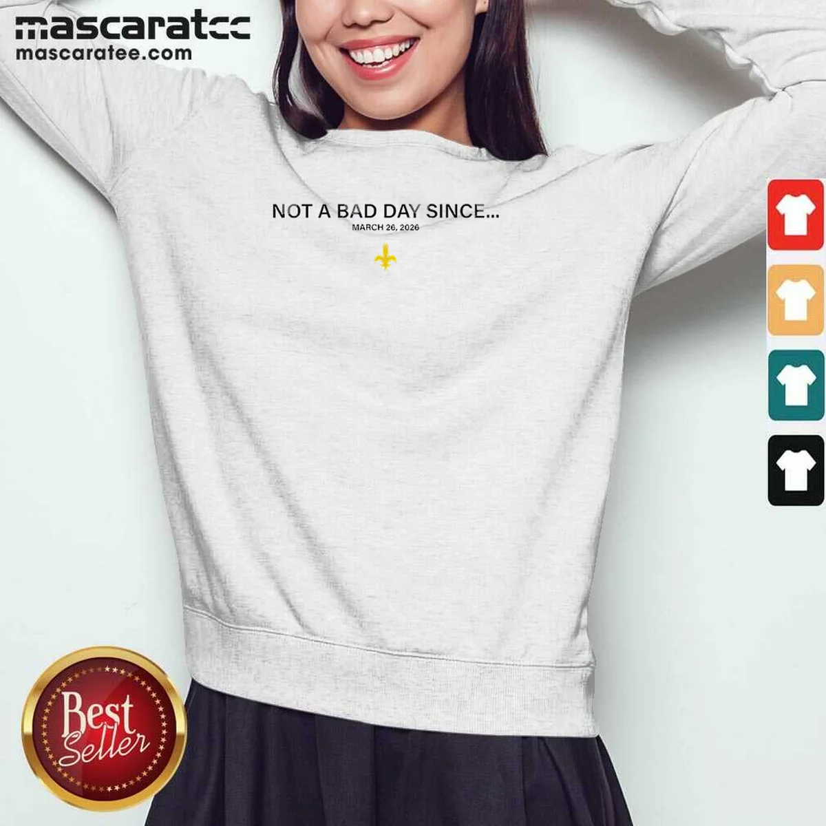 Pretty Not A Bad Day Since Sweatshirt Pretty Not A Bad Day Since Sweatshirt