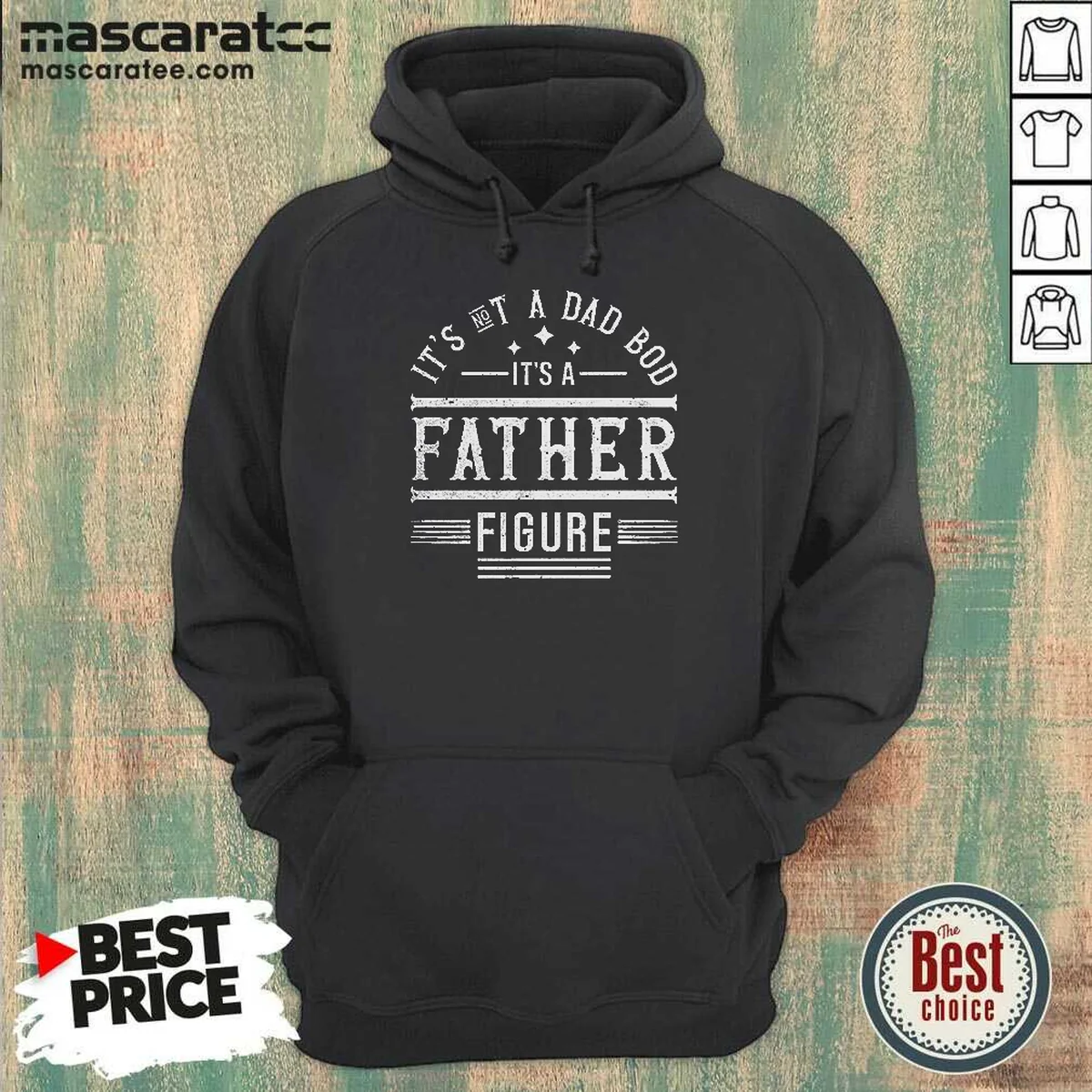 Top It'S Not A Dad Bod It'S A Father Figure Hoodie