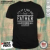 Top It'S Not A Dad Bod It'S A Father Figure