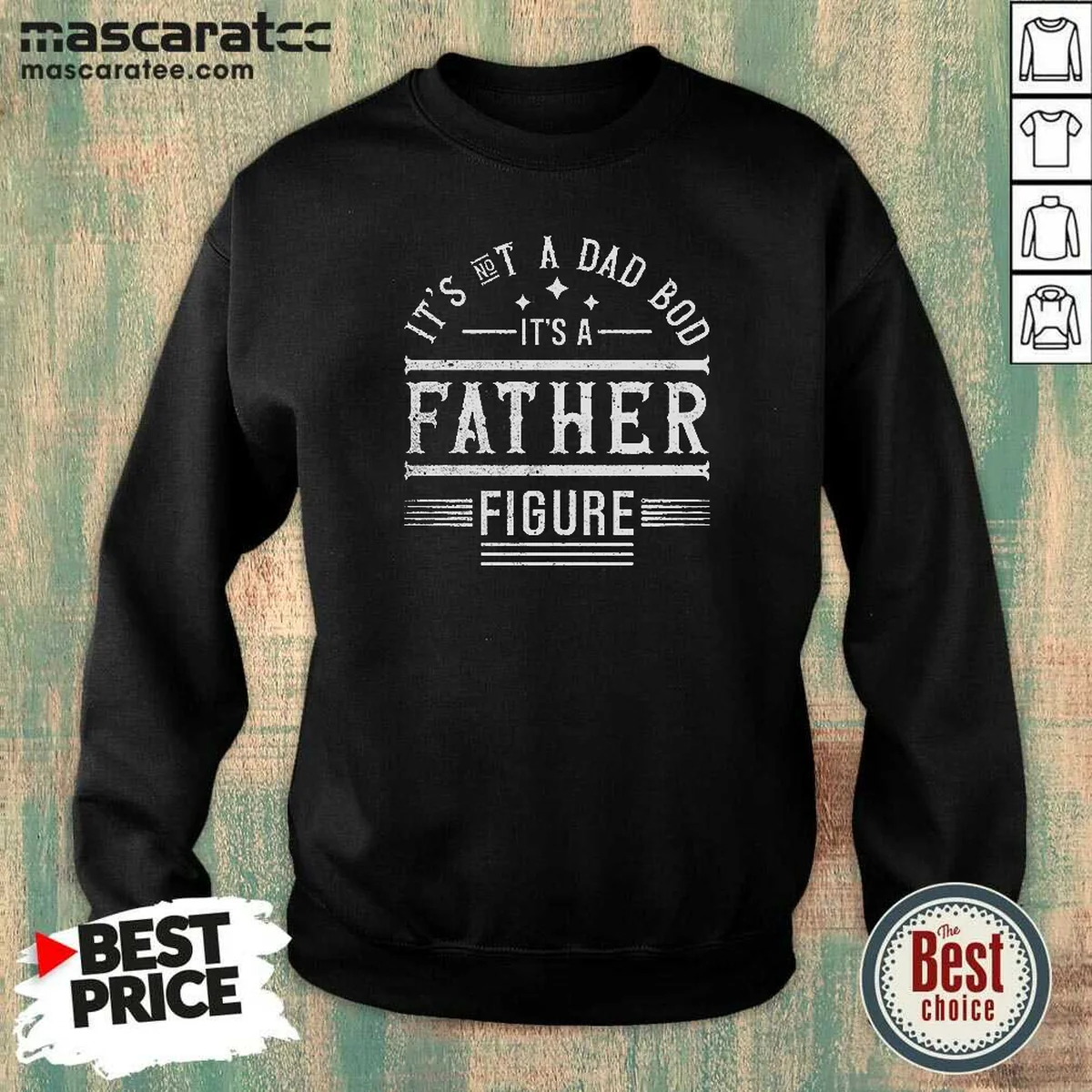 Top It'S Not A Dad Bod Sweatshirt Top It'S Not A Dad Bod Sweatshirt