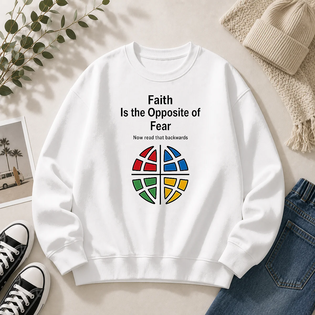 Awesome Faith Is The Opposite Of Fear Now Read That Backwards Sweater