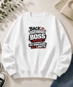 Funny Back To School Boss Mode Streetwear For Students Sweater