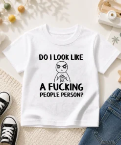 Funny Do I Look Like A Fucking People Person Kids T-Shirt