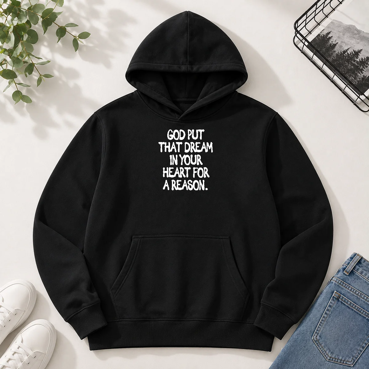 Hot God Put That Dream In Hoodie Hot God Put That Dream In Hoodie