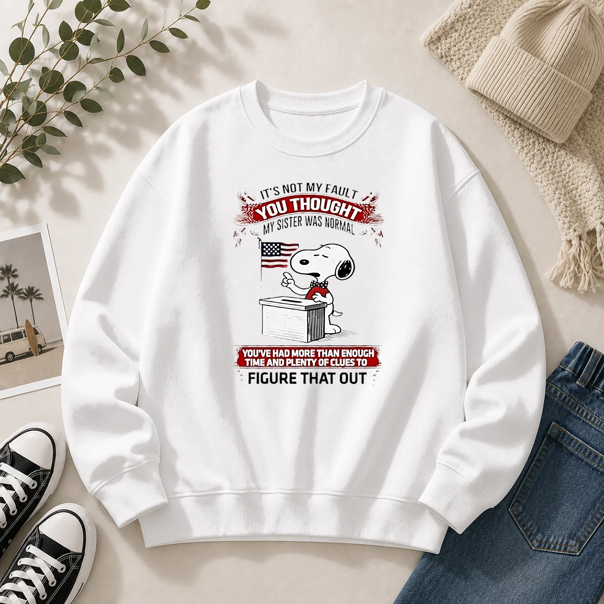 Nice Snoopy It'S Not My Fault You Thought My Sister Was Normal Sweater