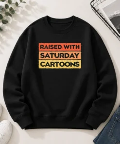 Official Raised With Saturday Cartoons Sweater