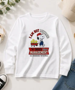 Pretty Snoopy I Am Not Retired I'M Under New Management Grandkids Long Sleeve Shirt